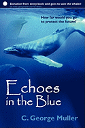 Echoes in the Blue - Muller, C George