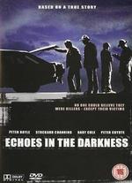 Echoes in the Darkness - Glenn Jordan