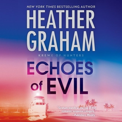 Echoes of Evil - Graham, Heather, and Daniels, Luke (Read by)