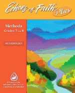 Echoes of Faith Plus Methodology: Grades 7 and 8 Booklet with Flourish Music and Video 6 Year License