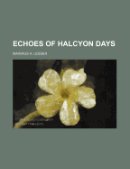 Echoes of Halcyon Days