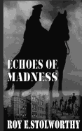 Echoes of Madness