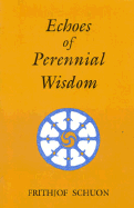 Echoes of Perennial Wisdom