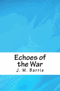 Echoes of the War