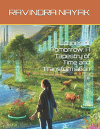 Echoes of Tomorrow: A Tapestry of Time and Transformation