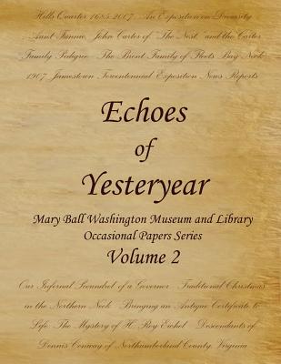 Echoes of Yesteryear Volume 2 - Jett, Carolyn H, and Lumsden, Robert D, and Henry, Charlotte