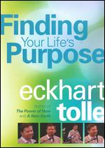 Eckhart Tolle: Finding Your Life's Purpose - 