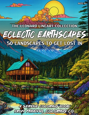 Eclectic Earthscapes: 50 Landscapes to Get Lost In - Co, Mindful Coloring