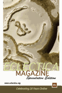 Eclectica Magazine Speculative V1: Celebrating 20 Years Online