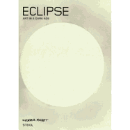 Eclipse: Art in a Dark Age