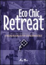 Eco Chic Retreat - William Stetz