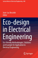 Eco-Design in Electrical Engineering: Eco-Friendly Methodologies, Solutions and Example for Application to Electrical Engineering