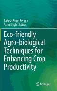 Eco-friendly Agro-biological Techniques for Enhancing Crop Productivity