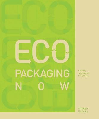 Eco Packaging Now - Ibbotson, Toby, and Chong, Peng