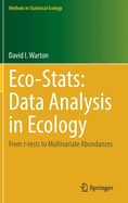 Eco-Stats: Data Analysis in Ecology: From t-tests to Multivariate Abundances