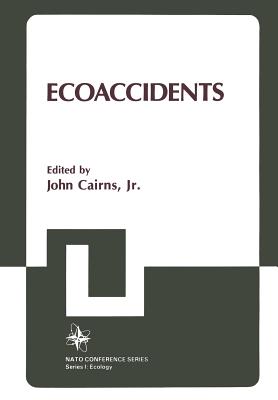 Ecoaccidents - Cairns, John (Editor)