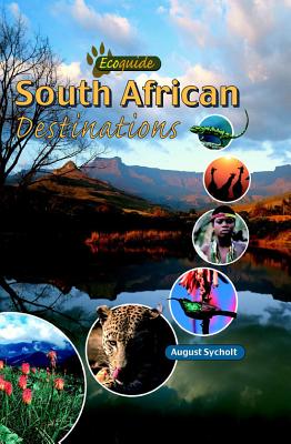 Ecoguide: South African Destinations - Sycholt, August