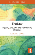 EcoLaw: Legality, Life, and the Normativity of Nature