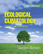 Ecological Climatology: Concepts and Applications