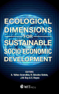 Ecological Dimensions for Sustainable Socio Economic Development
