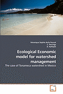 Ecological Economic Model for Watershed Management