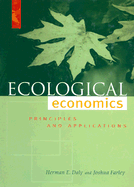Ecological Economics: Principles and Applications