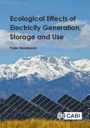 Ecological Effects of Electricity Generation, Storage and Use