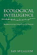 Ecological Intelligence: Rediscovering Ourselves in Nature