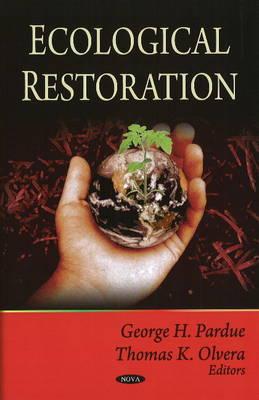 Ecological Restoration - Pardue, George H