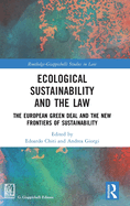 Ecological Sustainability and the Law: The European Green Deal and the New Frontiers of Sustainability