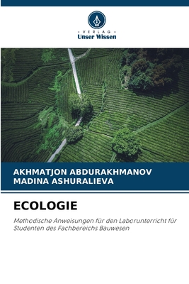 Ecologie - Abdurakhmanov, Akhmatjon, and Ashuralieva, Madina