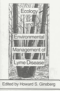 Ecology and Environmental Management of Lyme Disease