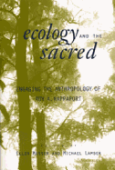 Ecology and the Sacred: Engaging the Anthropology of Roy A. Rappaport