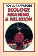 Ecology, Meaning, and Religion
