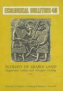 Ecology of Arable Land: Organisms, Carbon and Nitrogen Cycling