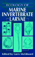 Ecology of Marine Invertebrate Larvae
