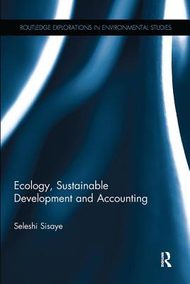 Ecology, Sustainable Development and Accounting - Sisaye, Seleshi
