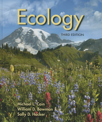 Ecology - Cain, Michael L., and Bowman, William D., and Hacker, Sally D.