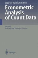 Econometric Analysis of Count Data - Winkelmann, Rainer