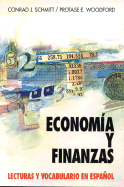Economia y Finanzas: Lecturas y Vocabulario En Espa?ol (Economics and Finance)