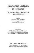 Economic activity in Ireland : a study of two open economies - Gibson, Norman J., and Spencer, John E., and Black, William