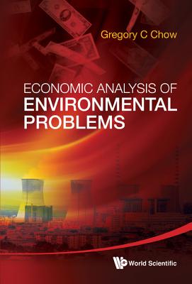 Economic Analysis of Environmental Problems - Chow, Gregory C
