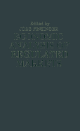 Economic analysis of regulated markets