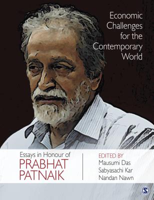 Economic Challenges for the Contemporary World: Essays in Honour of Prabhat Patnaik - Das, Mausumi (Editor), and Kar, Sabyasachi (Editor), and Nawn, Nandan (Editor)