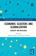 Economic Clusters and Globalization: Diversity and Resilience