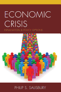 Economic Crisis: Explanation and Policy Options
