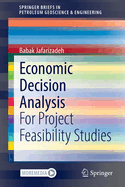 Economic Decision Analysis: For Project Feasibility Studies