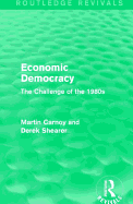 Economic democracy : the challenge of the 1980s.