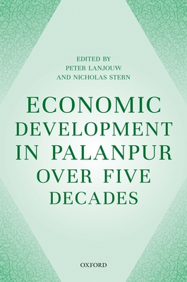 Economic Development in Palanpur over Five Decades - Lanjouw, Peter, and Stern, Nicholas