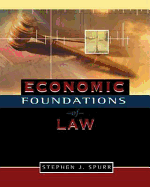 Economic Foundations of Law - Spurr, Stephen